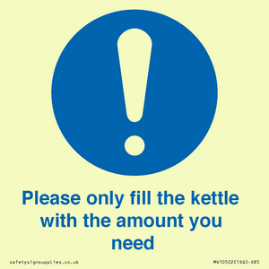 Please only fill the kettle with the amount you need